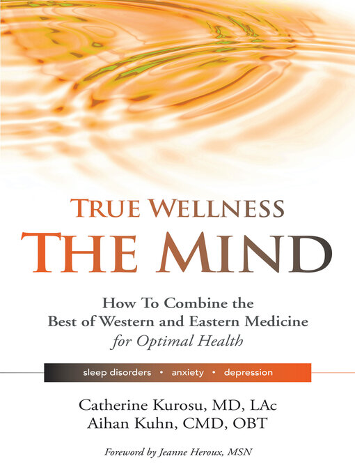 Title details for True Wellness for Your Mind by Catherine Kurosu - Wait list